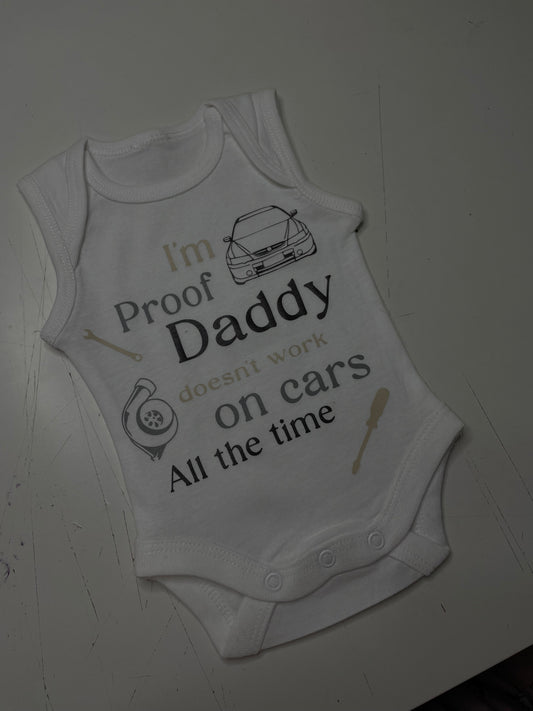 baby sizing I’m proof daddy doesn’t work on cars all the time